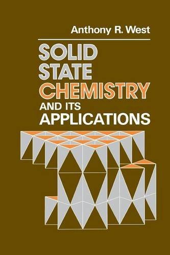9789812530035: Solid State Chemistry and Its Applications by Anthony R. West (1987-12-30)