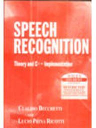 9789812531070: Speech Recognition: Theory and C++ Implementation with CD