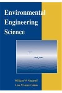 9789812531520: Environmental Engineering Science [Paperback] [Jan 01, 2000] William W. Nazaroff and Lisa Alvarez-Cohen