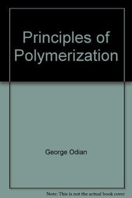 9789812531551: Principles of Polymerization