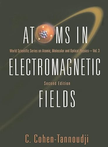 Imagen de archivo de Atoms in Electromagnetic Fields (2nd Edition) (World Scientific Atomic, Molecular and Optical Physics) a la venta por suffolkbooks