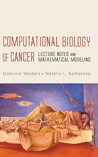 Beispielbild fr Computational Biology of Cancer: Lecture Notes and Mathematical Modeling zum Verkauf von ThriftBooks-Dallas