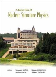 Stock image for A New Era Of Nuclear Structure Physics for sale by Basi6 International