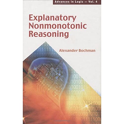 Explanatory Nonmonotonic Reasoning (V4) - Alexander Bochman