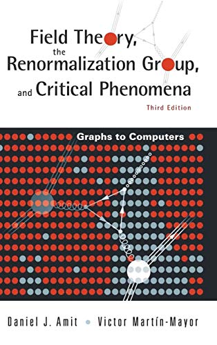 9789812561091: Field Theory, The Renormalization Group, And Critical Phenomena: Graphs To Computers (3rd Edition)