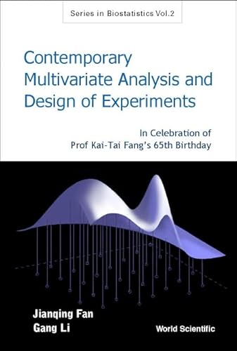 Imagen de archivo de Contemporary Multivariate Analysis and Design of Experiments: In Celebration of Prof. Kai-Tai Fang's 65th Birthday (Biostatistics) a la venta por killarneybooks