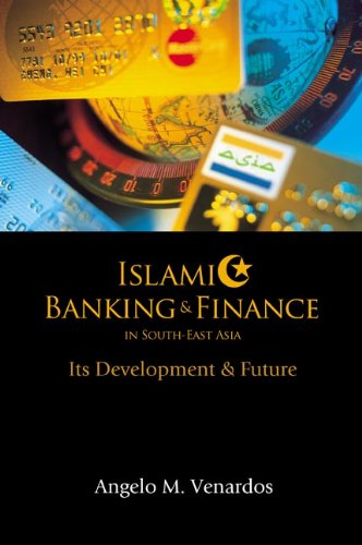 Imagen de archivo de Islamic Banking & Finance in South-East Asia: Its Development & Future: It's Development and Future a la venta por medimops