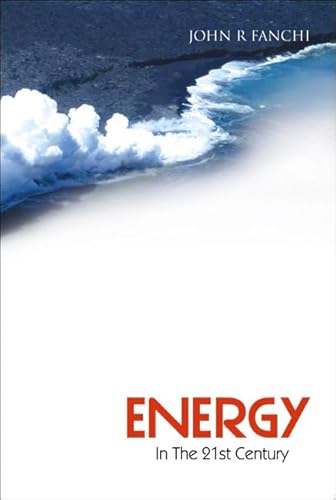 9789812561855: Energy In The 21st Century