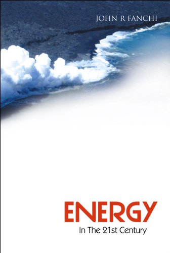 9789812561954: Energy In The 21st Century