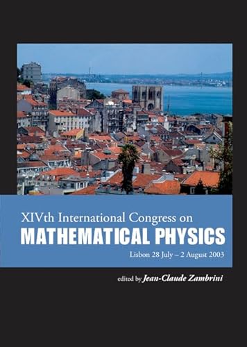 9789812562012: XIVth International Congress on Mathematical Physics