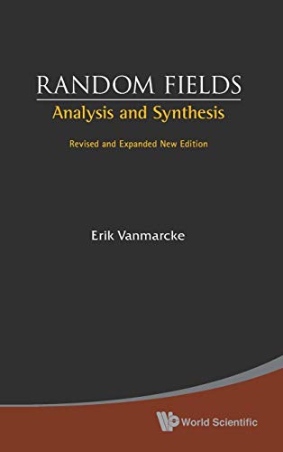 9789812562975: Random Fields: Analysis and Synthesis