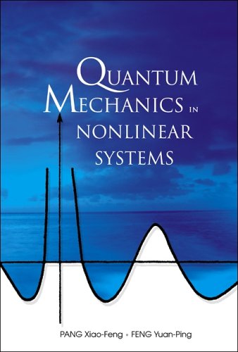 9789812562999: QUANTUM MECHANICS IN NONLINEAR SYSTEMS