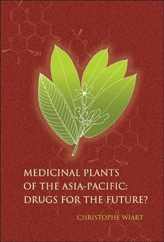 Stock image for Medicinal Plants of the Asia-Pacific Drugs for the Future? for sale by Basi6 International