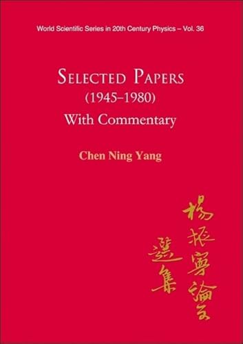 Beispielbild fr Selected Papers (1945-1980) of Chen Ning Yang (with Commentary) zum Verkauf von ThriftBooks-Atlanta