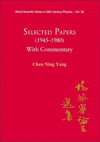 Stock image for Selected Papers (1945-1980) of Chen Ning Yang (with Commentary) for sale by ThriftBooks-Atlanta