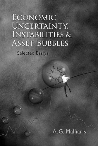 Imagen de archivo de Economic Uncertainty, Instabilities and Asset Bubbles: Selected Essays a la venta por suffolkbooks