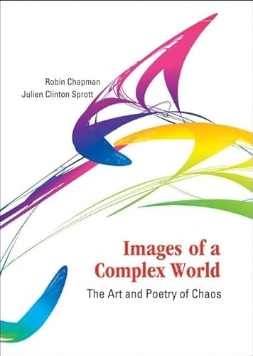 Stock image for Images of a Complex World: The Art and Poetry of Chaos for sale by Books of the Smoky Mountains
