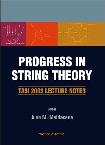Imagen de archivo de Progress in String Theory: Tasi 2003 Lecture Notes a la venta por Zubal-Books, Since 1961