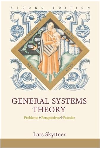 Beispielbild fr General Systems Theory: Problems, Perspectives, Practice zum Verkauf von Anybook.com