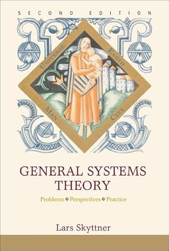 9789812564672: General Systems Theory: Problems, Perspectives, Practice (2Nd Edition)