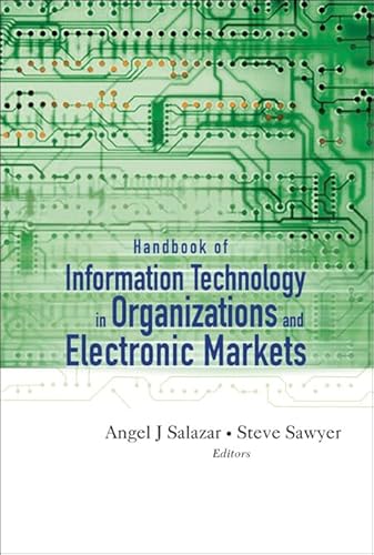 9789812564788: Handbook of Information Technology in Organizations And Electronic Markets