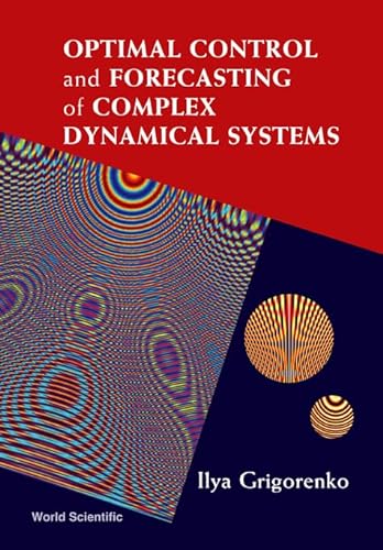 Imagen de archivo de Optimal Control And Forecasting of Complex Dynamical Systems a la venta por Moe's Books