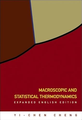 9789812566638: Macroscopic And Statistical Thermodynamics: Expanded English Edition