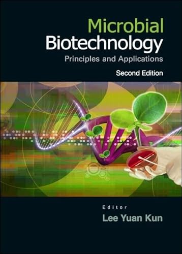 Stock image for MICROBIAL BIOTECHNOLOGY: PRINCIPLES AND APPLICATIONS (SECOND EDITION) for sale by GF Books, Inc.