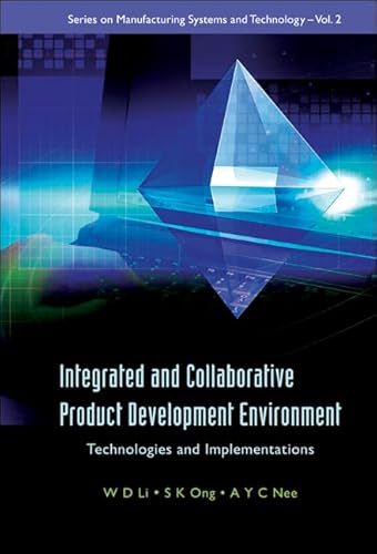 Stock image for Integrated and Collaborative Product Development Environment: Technologies and Implementations for sale by ThriftBooks-Atlanta