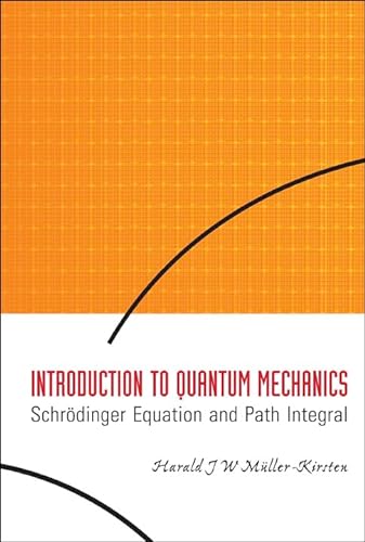 Stock image for Introduction to Quantum Mechanics: Schrodinger Equation and Path Integral for sale by suffolkbooks