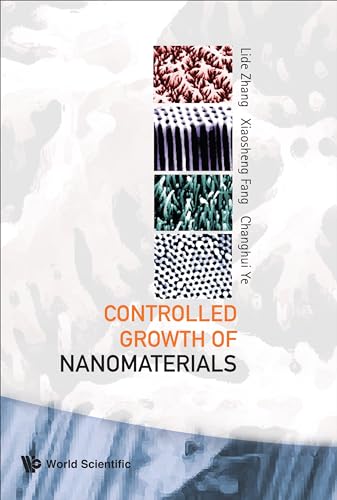 Beispielbild fr Controlled Growth of Nanomaterials zum Verkauf von Better World Books