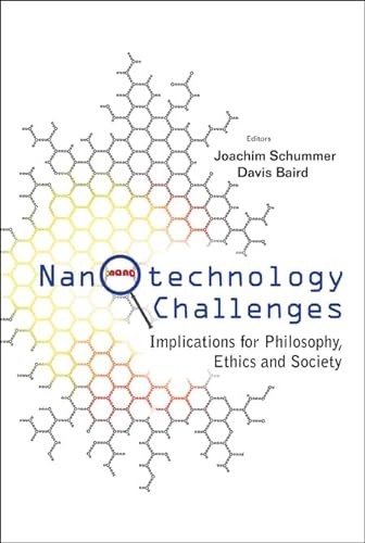 9789812567291: Nanotechnology Challenges: Implications for Philosophy, Ethics and Society