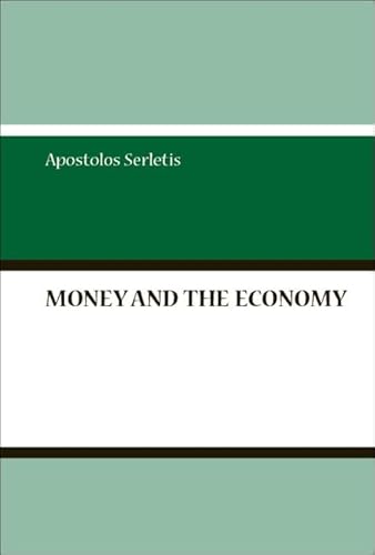 MONEY AND THE ECONOMY (9789812568182) by Serletis, Apostolos