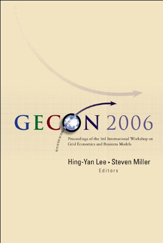 9789812568212: Gecon 2006: Proceedings of the 3rd International Workshop on Grid Economics And Business Models