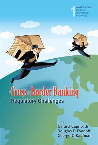 Beispielbild fr Cross-Border Banking: Regulatory Challenges (World Scientific Studies in International Economics) zum Verkauf von Outer Print