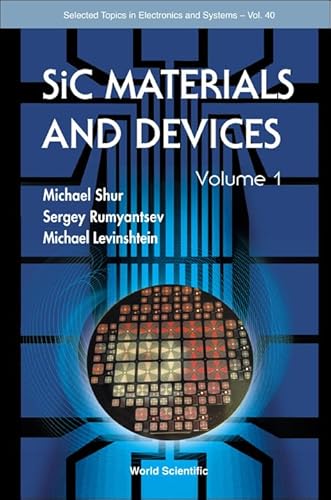 9789812568359: SIC MATERIALS AND DEVICES - VOLUME 1 (Selected Topics in Electronics and Systems)