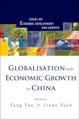9789812568557: Globalisation And Economic Growth in China (Series on Economic Development and Growth)