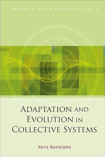 Stock image for Adaptation and Evolution in Collective Systems (Advances in Natural Computation) for sale by suffolkbooks
