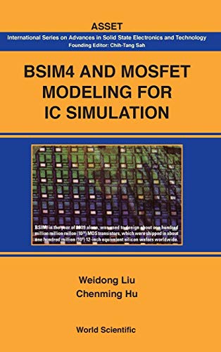 Imagen de archivo de Bsim4 and Mosfet Modeling for IC Simulation (International Advances in Solid State Electronics and Technology) a la venta por Recycle Bookstore