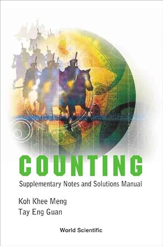 9789812569158: COUNTING: SUPPLEMENTARY NOTES AND SOLUTIONS MANUAL