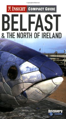 Imagen de archivo de Belfast and the North of Ireland Insight Compact Guide (Insight Compact Guides) a la venta por WorldofBooks