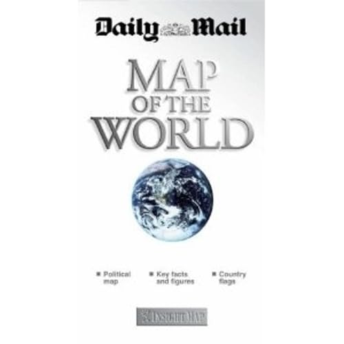 Insight: Daily Mail Map of the World: In Association with 