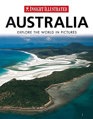 Stock image for Insight Illustrated Australia: Explore the World in Pictures for sale by ThriftBooks-Dallas