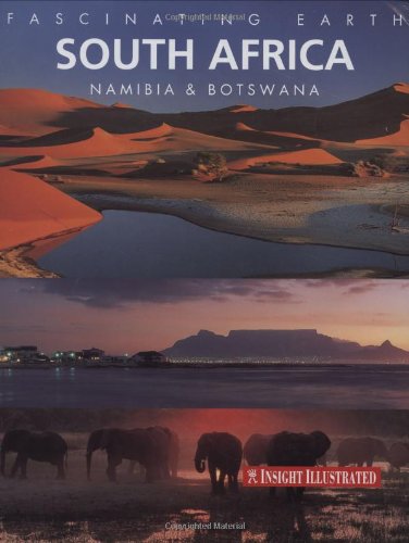 Beispielbild fr South Africa, Namibia & Botswana (Insight Illustrated, Fascinating Earth) zum Verkauf von WorldofBooks