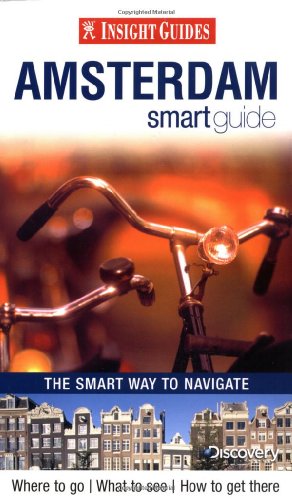 Beispielbild fr Insight Guides: Amsterdam Smart Guide (Insight Smart Guide) zum Verkauf von WorldofBooks