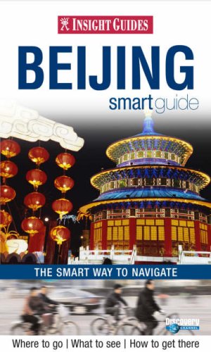 Stock image for Insight Guides: Beijing Smart Guide (Insight Smart Guide) for sale by WorldofBooks