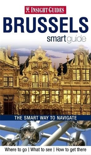 Beispielbild fr Insight Guides: Brussels Smart Guide (Insight Smart Guide) zum Verkauf von WorldofBooks