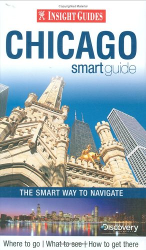 Beispielbild fr Chicago Insight Smart Guide (Insight Smart Guides) zum Verkauf von WorldofBooks