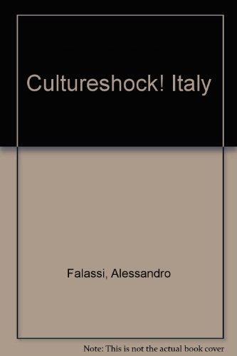 Cultureshock! Italy (9789812611260) by Alessandro Falassi; Raymond Flower