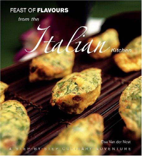 Imagen de archivo de Feast of Flavours from the Italian Kitchen a la venta por Wonder Book